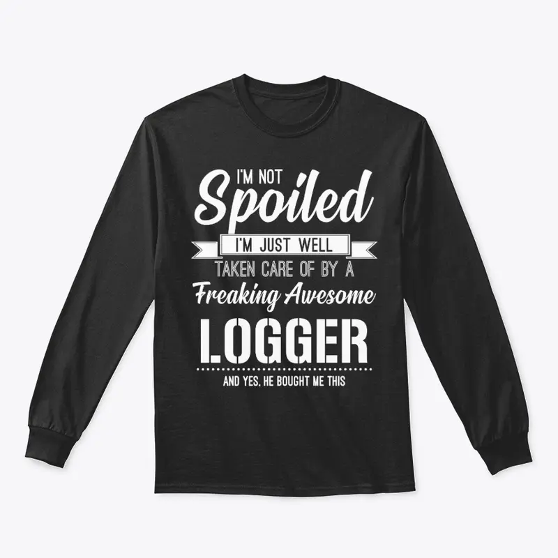 Spoiled Logger's Wife, Girlfriend Gift